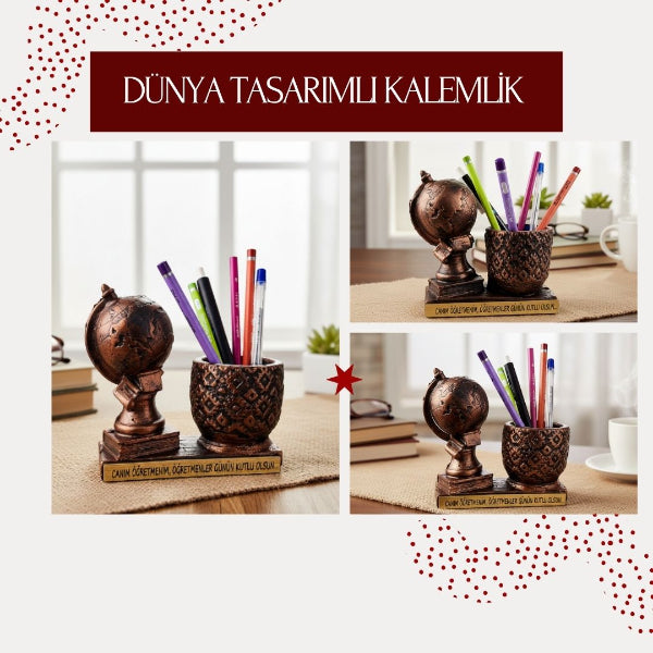 Dünya Tasarımlı Kalemlik - Öğretmenler Günü Hediyesi